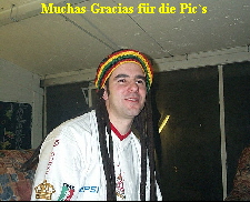 Muchas Gracias fr die Pic`s