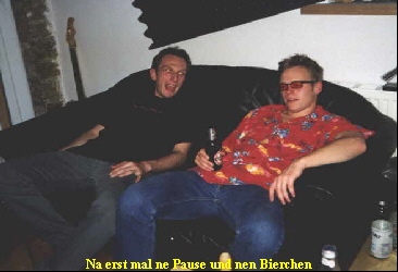 Na erst mal ne Pause und nen Bierchen